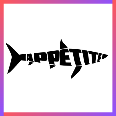 APPETITE